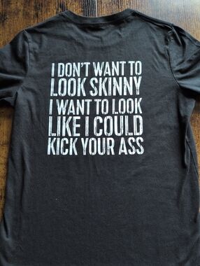 Statement Graphic Tee “I Don’t Want to Look Skinny” | Black Shirt | Size Medium